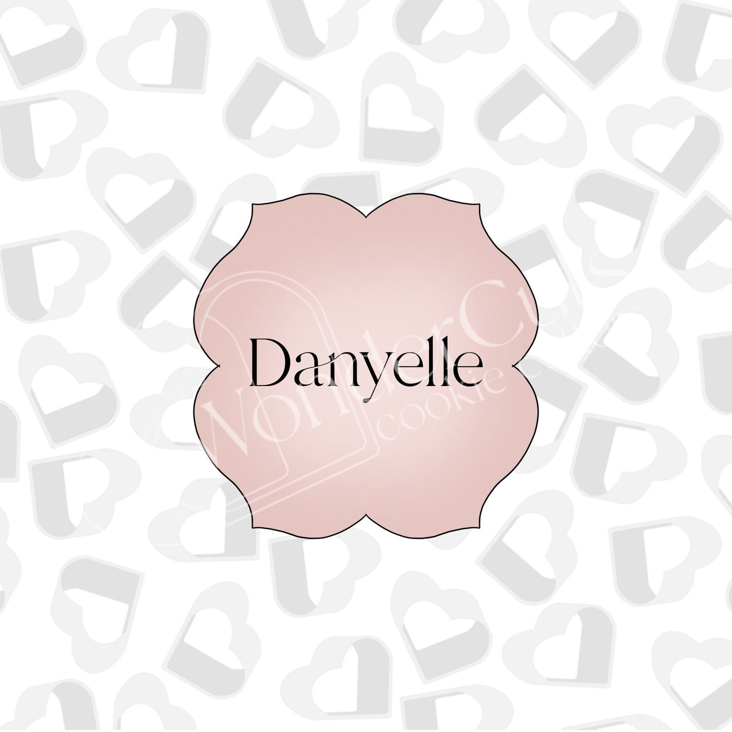 Danyelle Plaque- Cookie Cutter