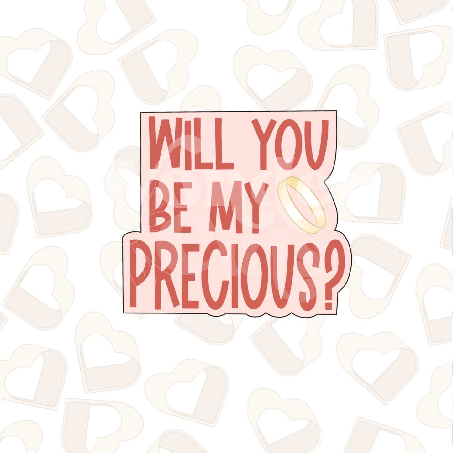 Be My Precious Plaque Cookie Cutter