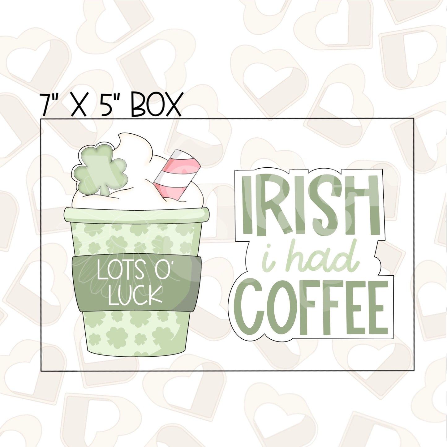 Irish I Had Coffee Set of 2 Cookie Cutter