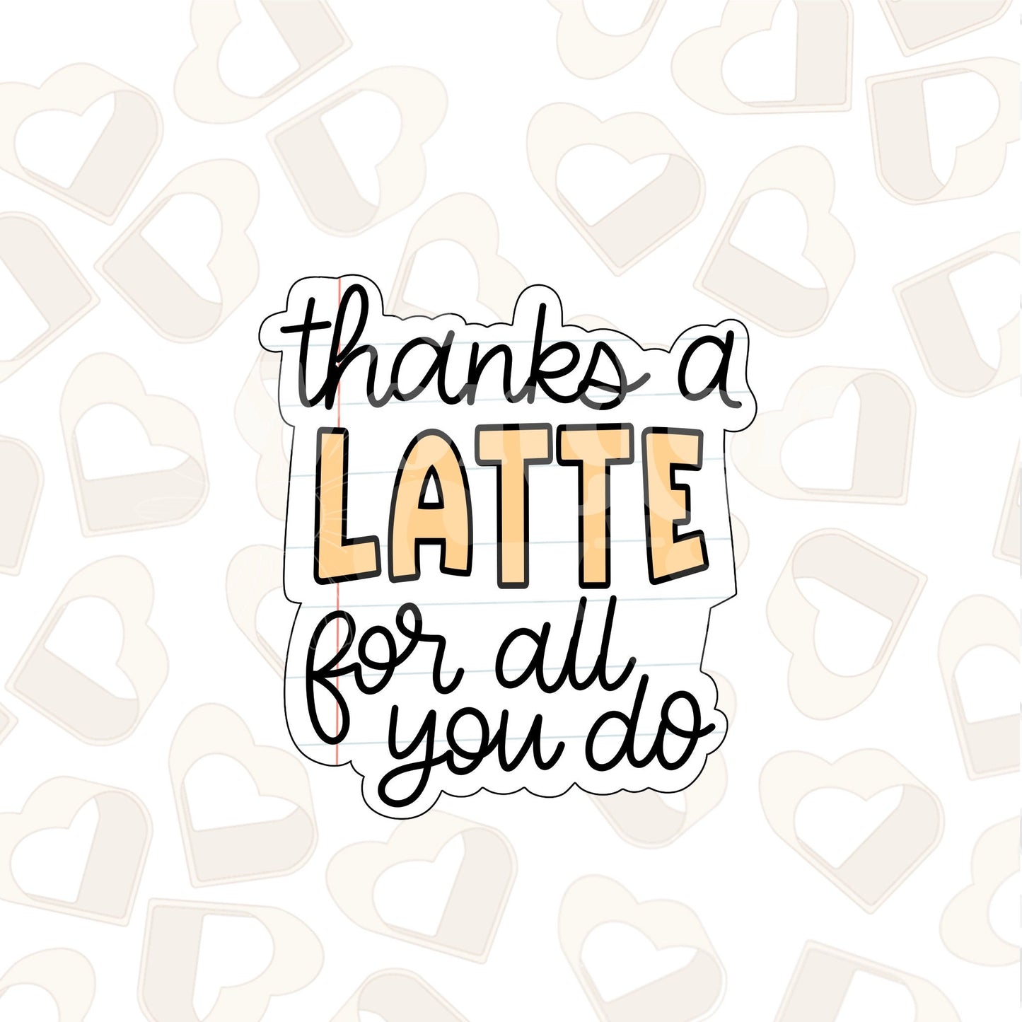 Thanks A Latte Cookie Cutter