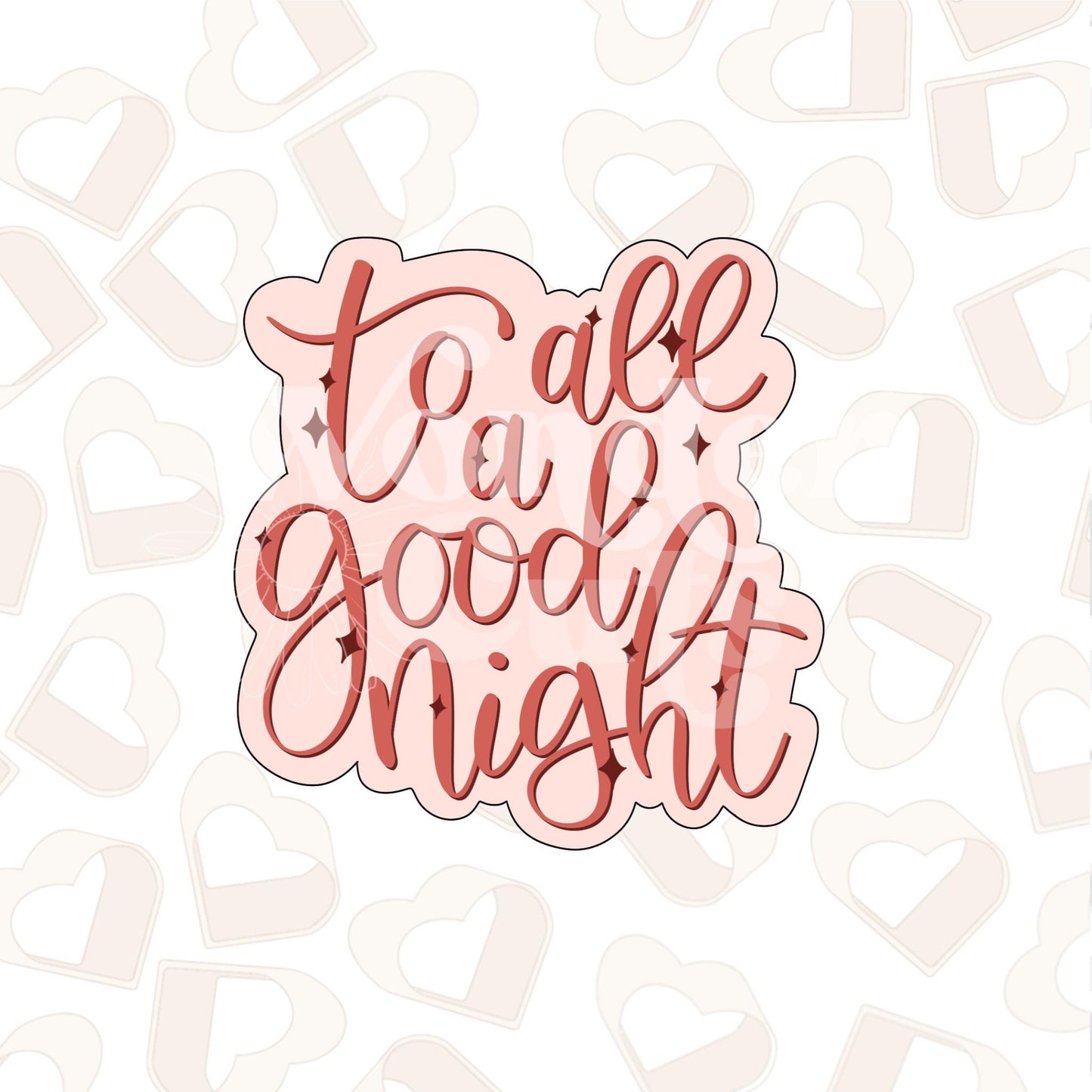 To All a Good Night Cookie Cutter