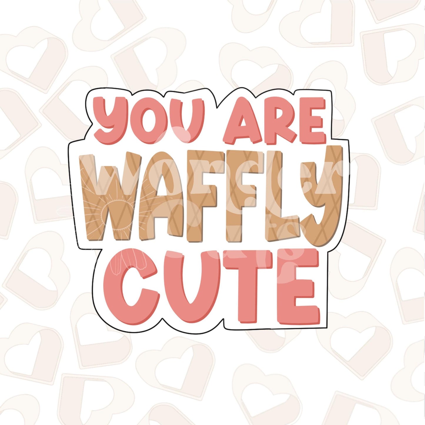 You are Waffly Cute Cookie Cutter