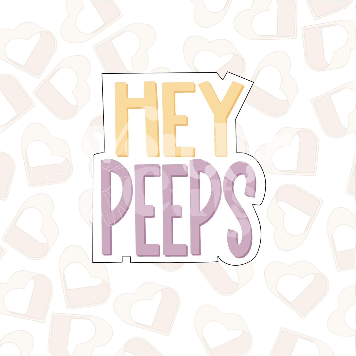 Hey Peeps Cookie Cutter