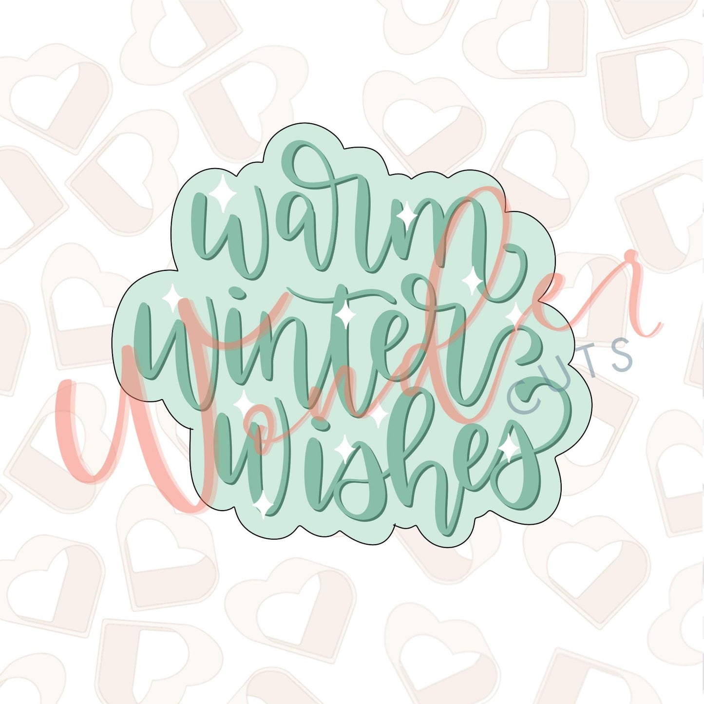 Warm Winter Wishes Cookie Cutter