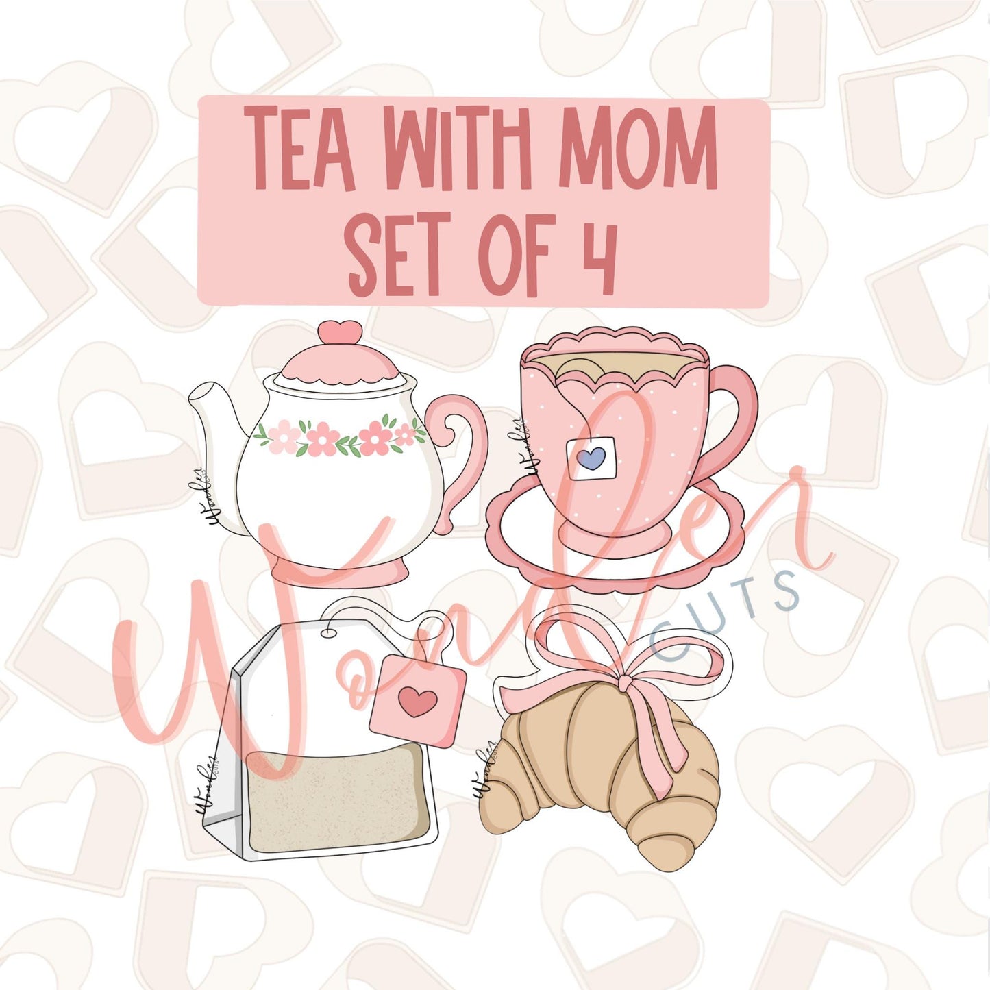 Tea with Mom Cookie Cutters Set of 4