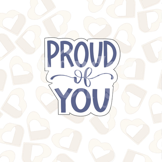Proud of You Plaque Cookie Cutter
