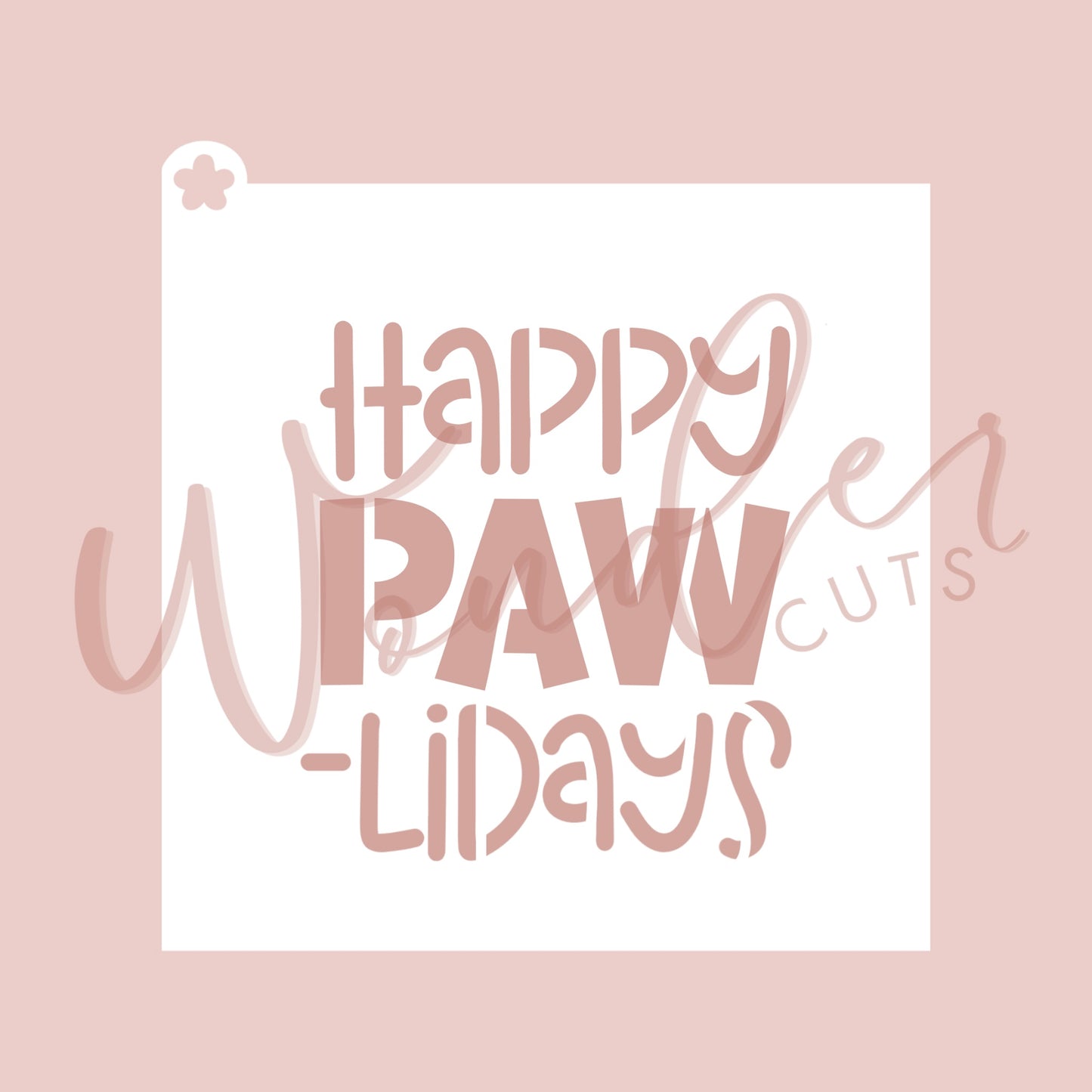 Happy Paw-lidays Stencil
