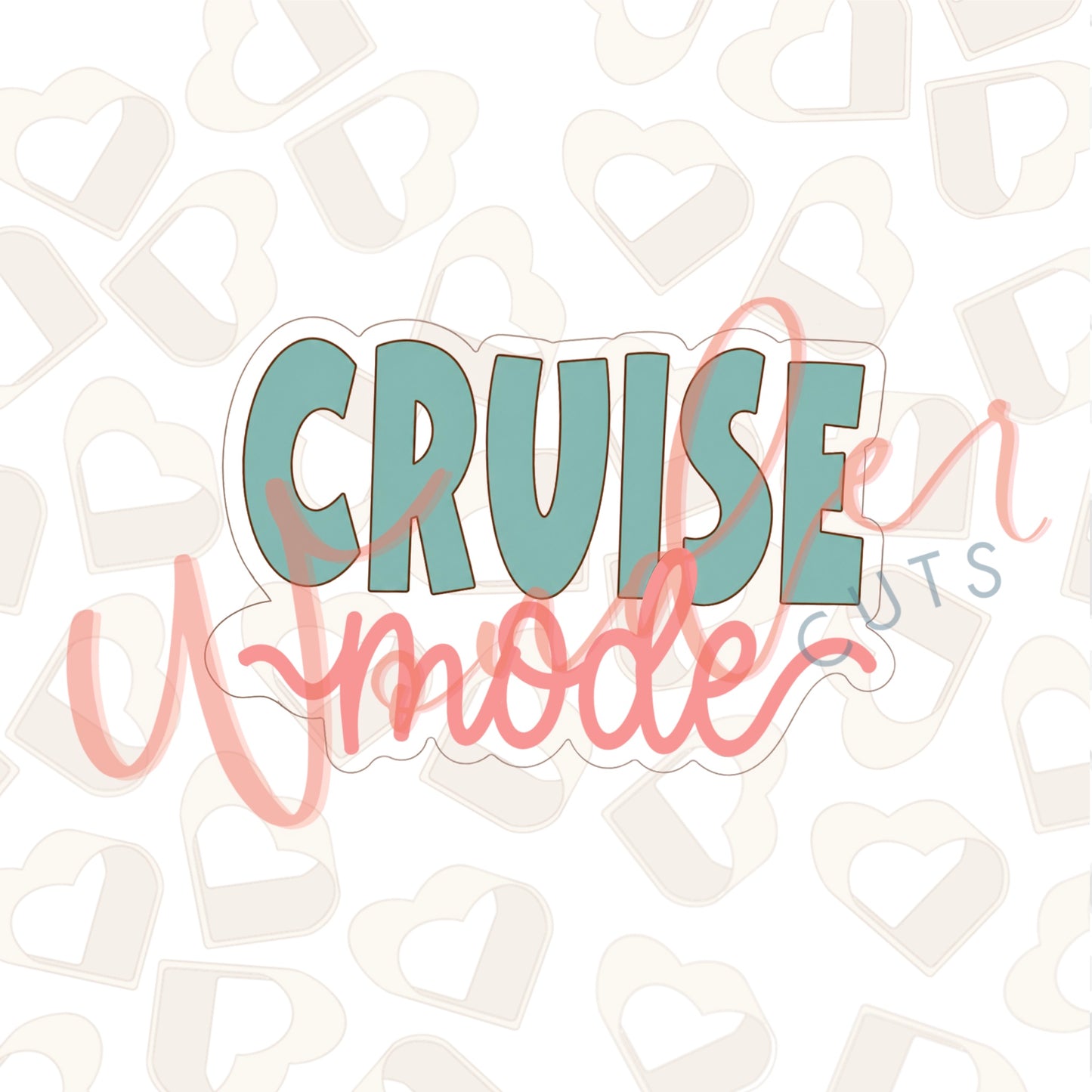 Cruise Mode Cookie Cutter