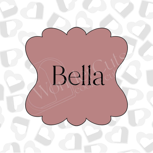 Bella Plaque- Cookie Cutter