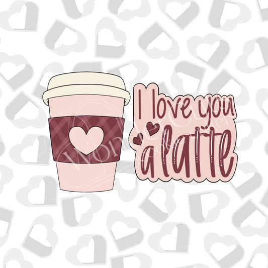 I Love You A Latte Set of 2- Instant Download STL