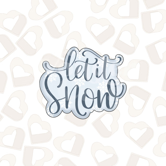 Let It Snow Cookie Cutter