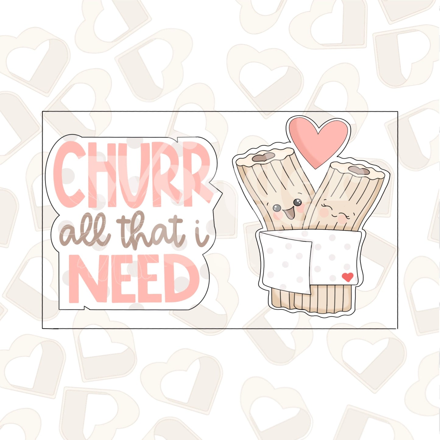 CHURR All That I Need Set of 2- Valentine's Day Cookie Cutter