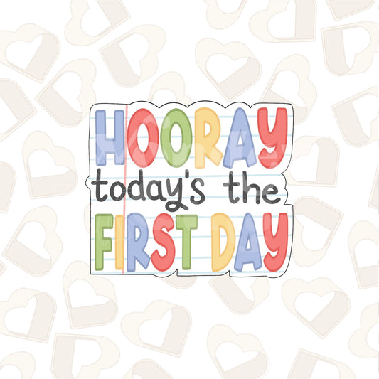 Hooray First Day Plaque Cookie Cutter
