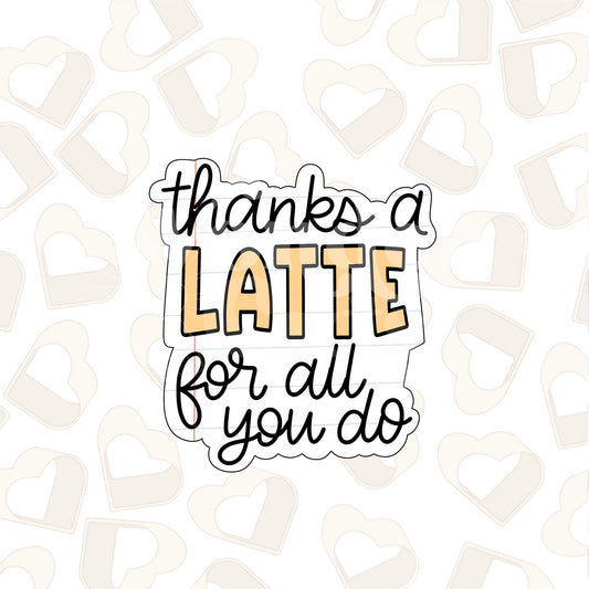 Thanks A Latte Cookie Cutter