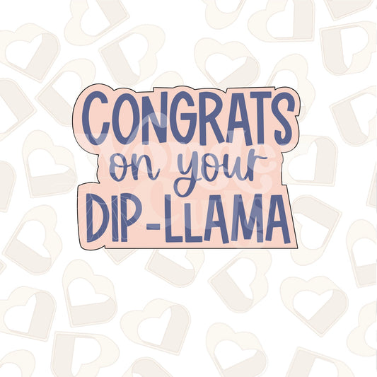 Congrats on your Dip-LLAMA Cookie Cutter