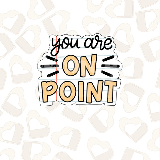 You Are On Point Cookie Cutter