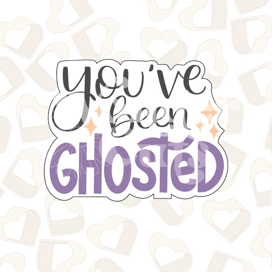 You've Been Ghosted Cookie Cutter