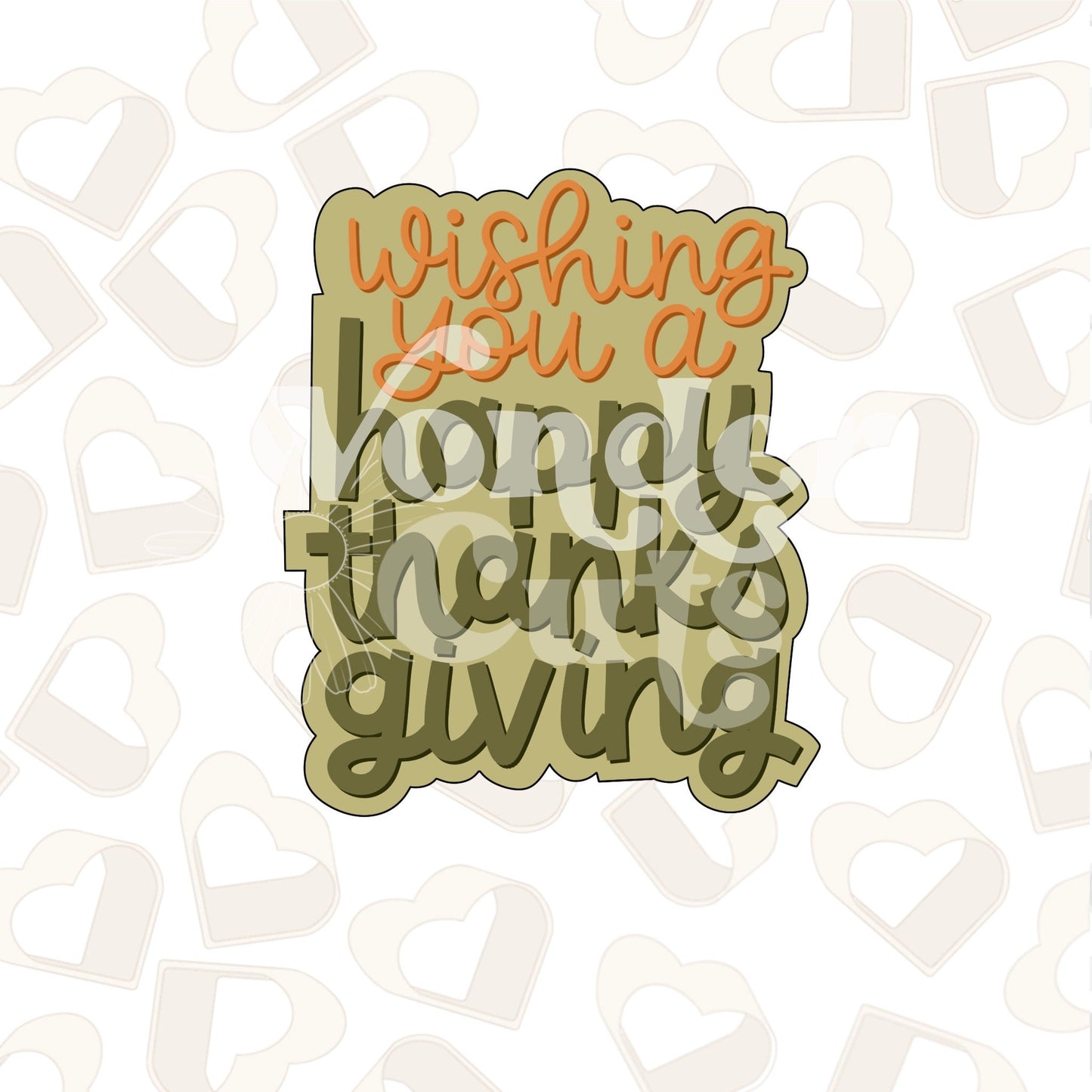 Wishing You a Happy Thanksgiving Cookie Cutter