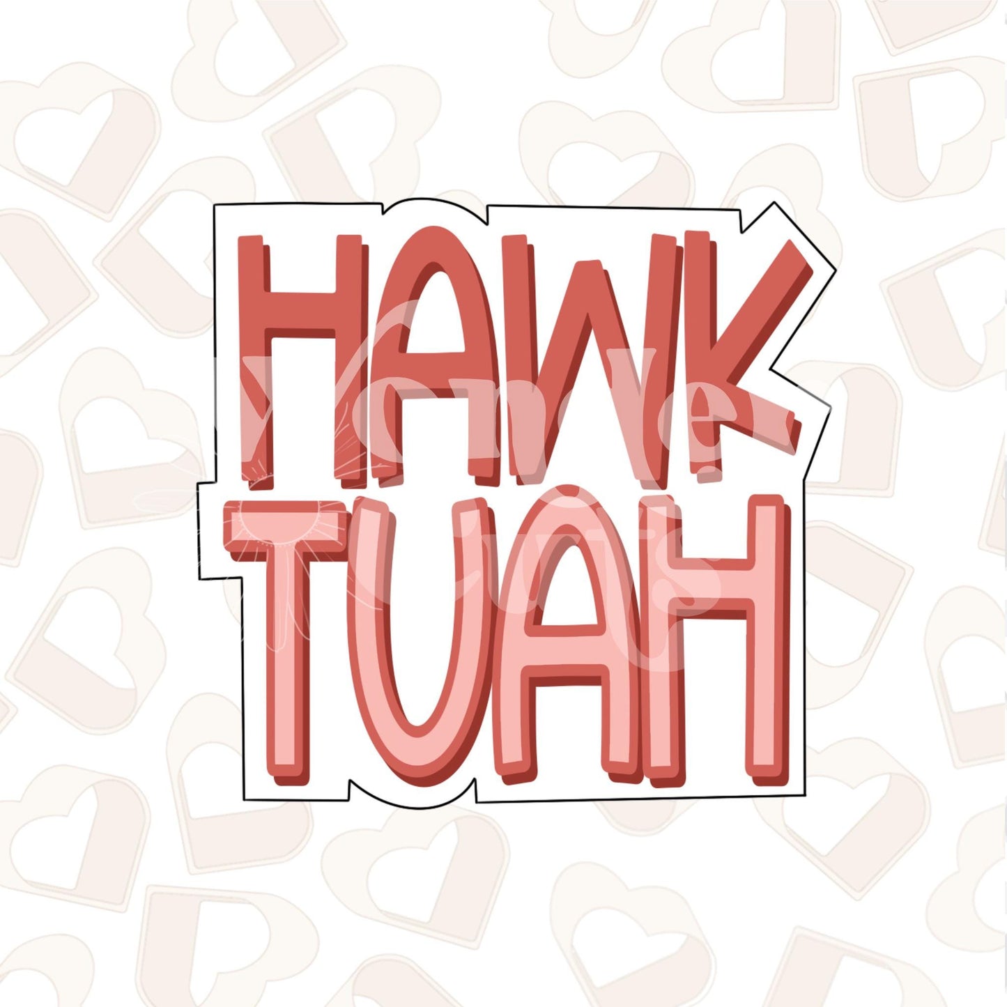 Hawk Tuah Cookie Cutter