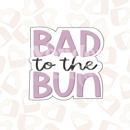 Bad to the Bun Cookie Cutter