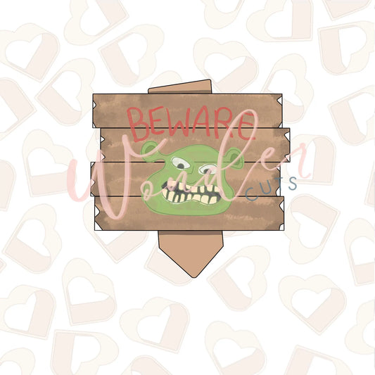 Beware Wood Sign Cookie Cutter