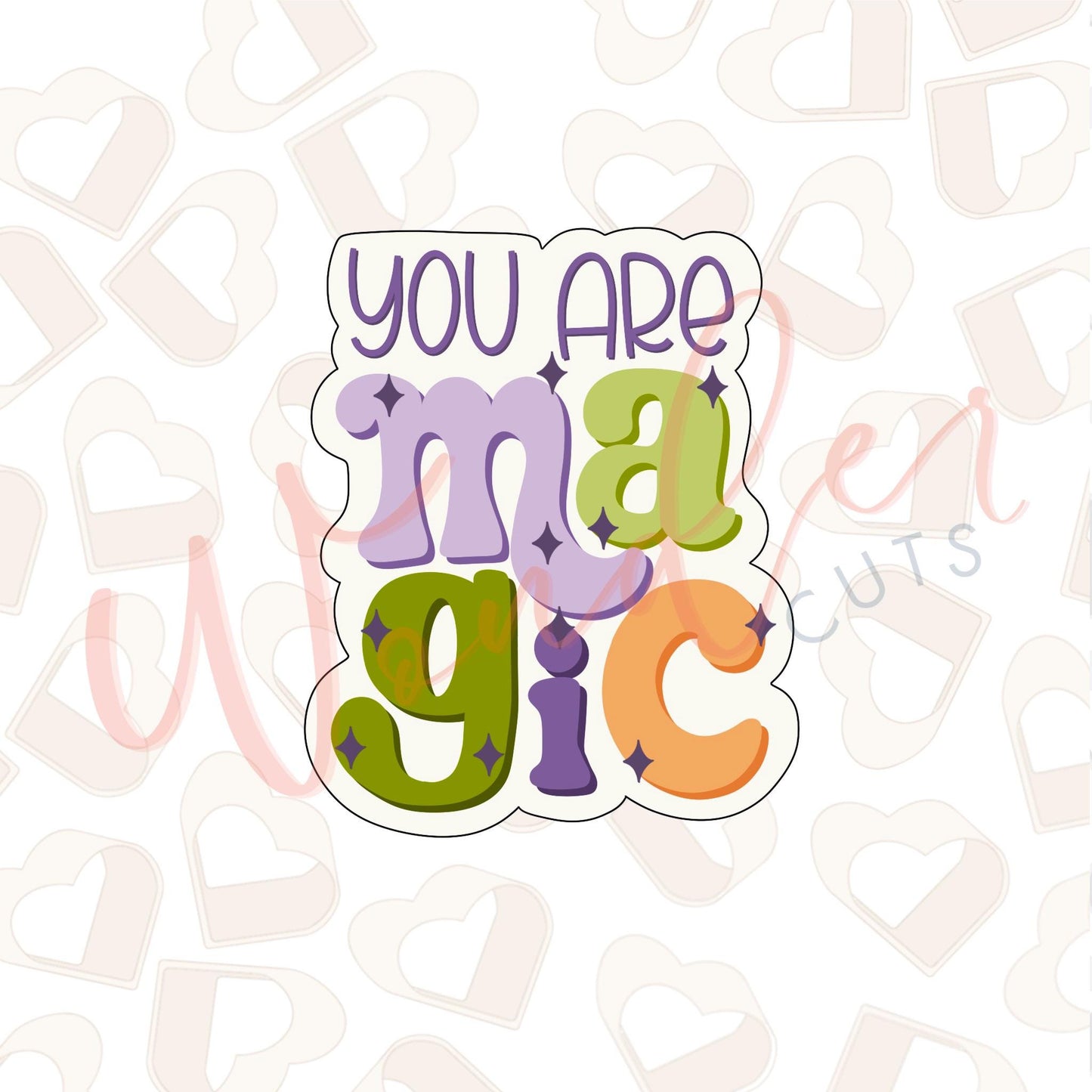 You Are Magic Cookie Cutter
