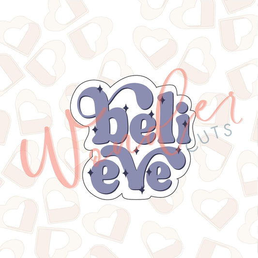 Believe Cookie Cutter
