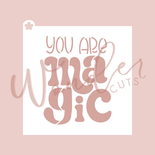 You Are Magic Stencil