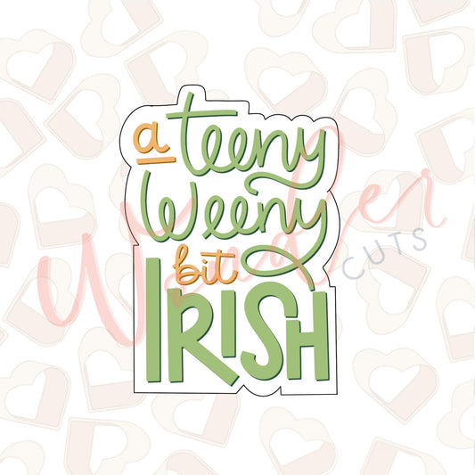 Teeny Weeny Bit Irish Cookie Cutter
