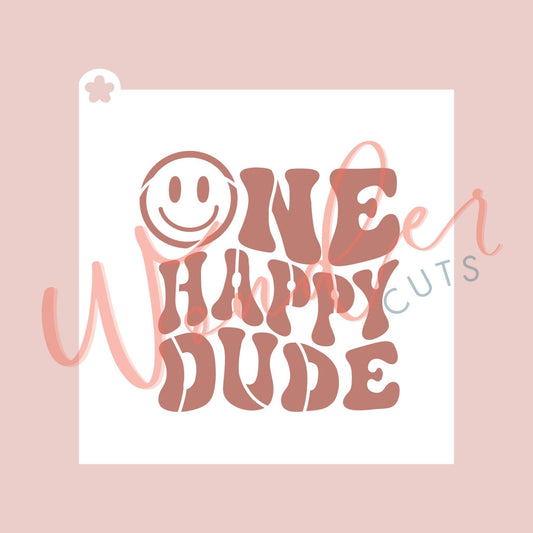 One Happy Dude Stencil