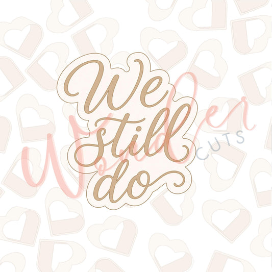 We Still Do Cookie Cutter