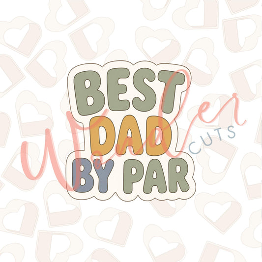 Best Dad By Par Cookie Cutter
