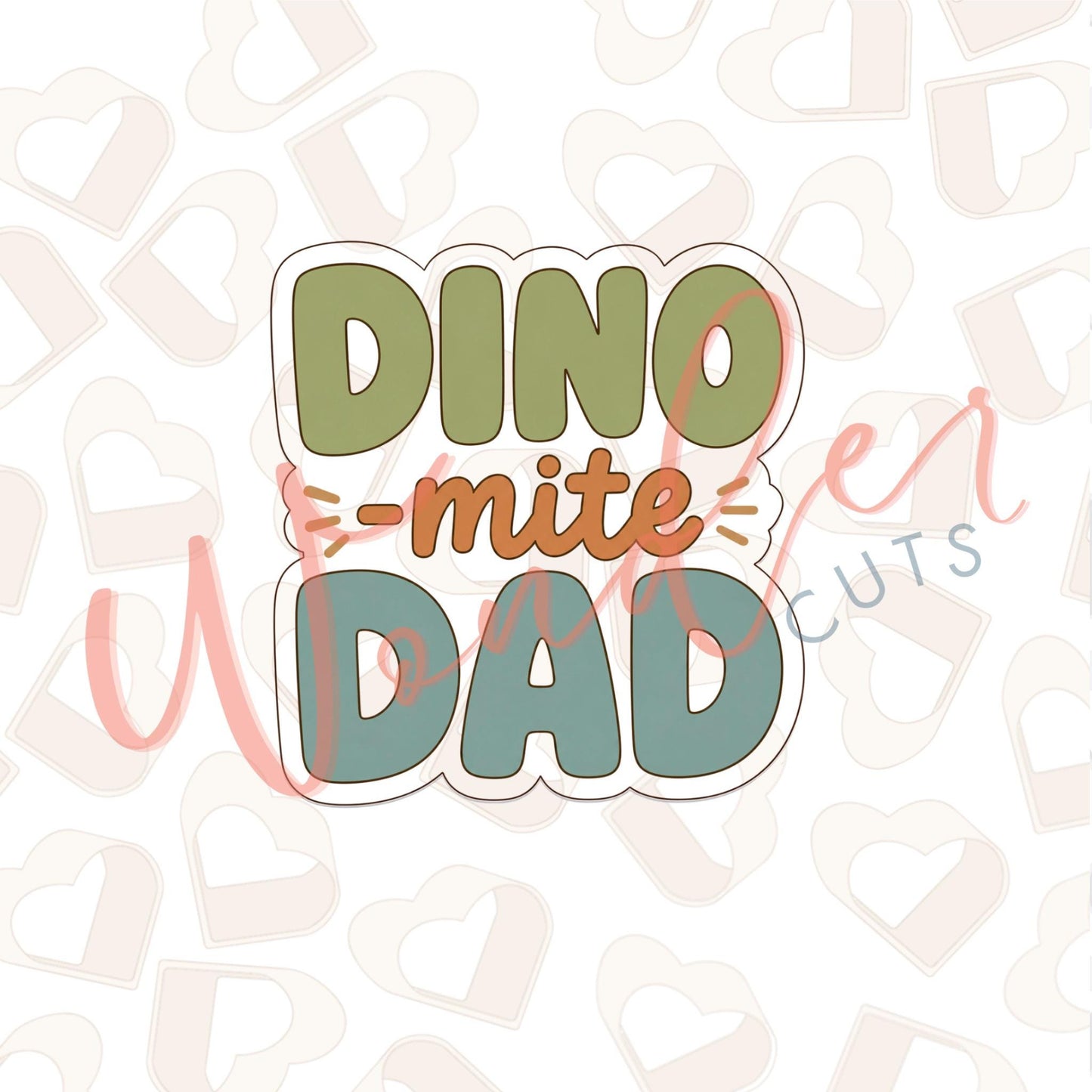 Dino-mite Dad Cookie Cutter