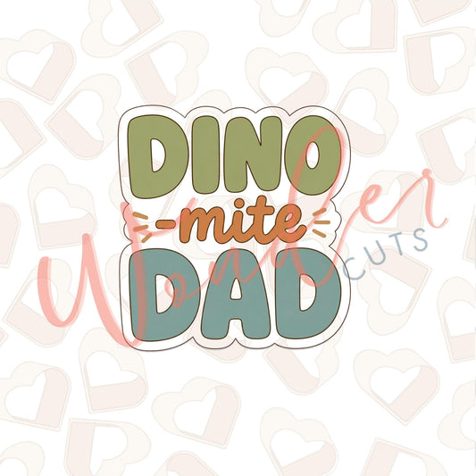 Dino-mite Dad Cookie Cutter