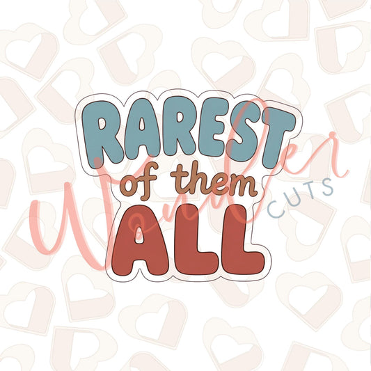 Rarest Of Them All Cookie Cutter