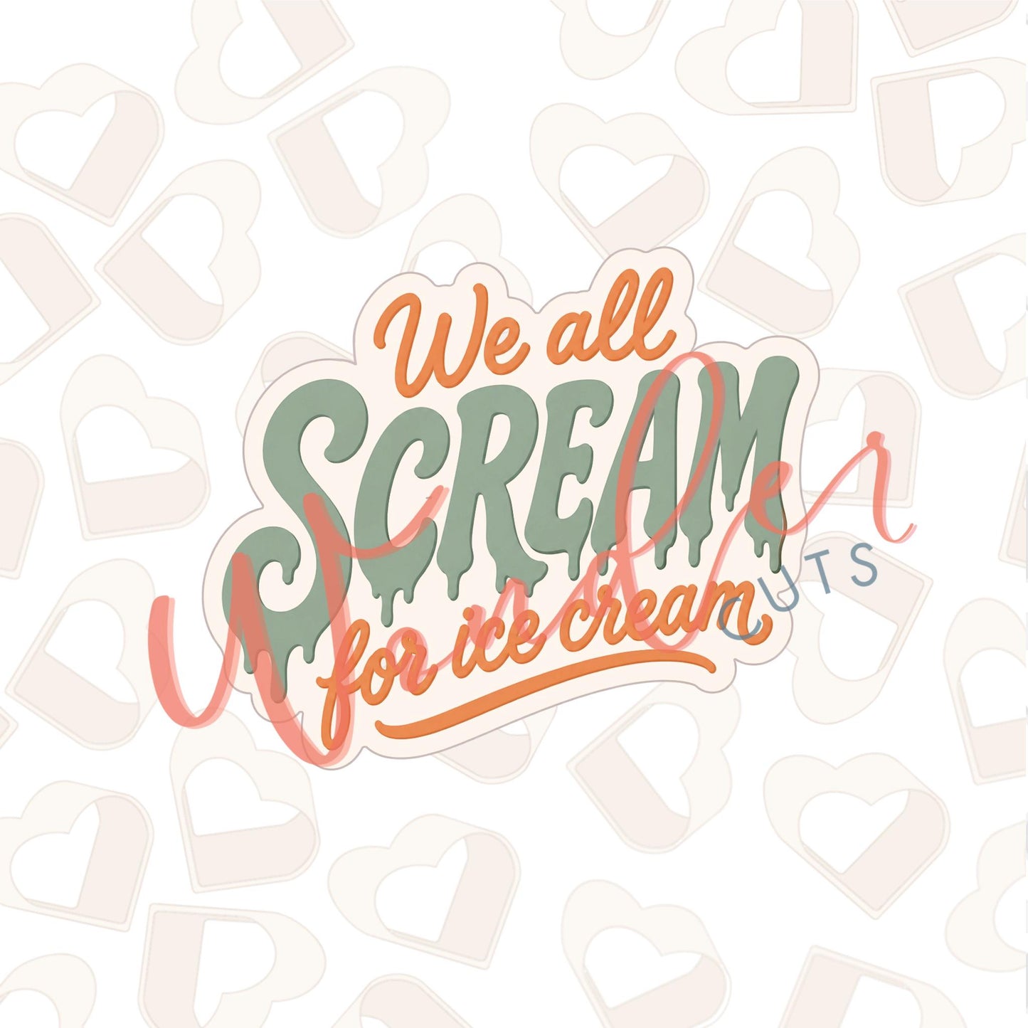 We All Scream For Ice Cream Cookie Cutter
