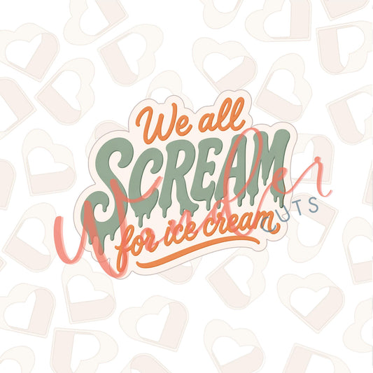 We All Scream For Ice Cream Cookie Cutter